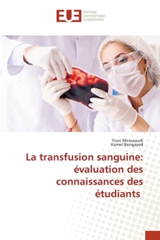 Paperback La transfusion sanguine: évaluation des connaissances des étudiants [French] Book