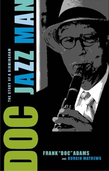 Hardcover Doc: The Story of a Birmingham Jazz Man Book