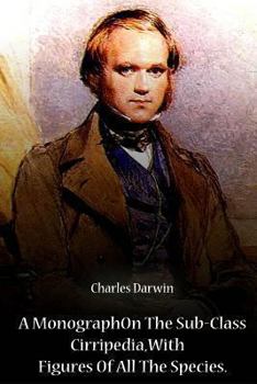 Paperback A Monograph On The Sub-Class Cirripedia, With Figures Of All The Species Book