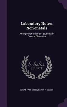 Hardcover Laboratory Notes, Non-metals: Arranged for the use of Students in General Chemistry Book