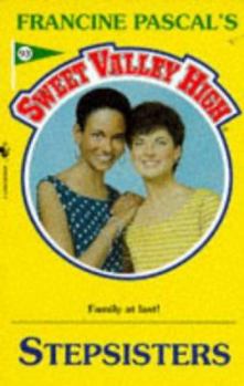 Stepsisters (Sweet Valley High) - Book #93 of the Sweet Valley High
