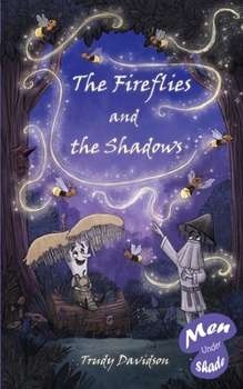 Paperback The Fireflies and the Shadows Book