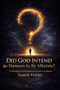 Paperback Did God Intend for Humans to Be Atheists? Book