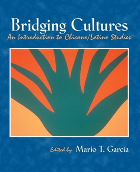 Paperback Bridging Cultures: An Introduction to Chicano/Latino Studies Book