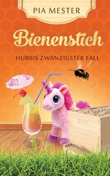 Paperback Bienenstich - Hubbis zwanzigster Fall [German] Book