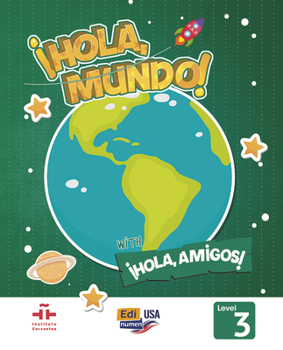 Hardcover Hola Mundo 3 - Student Print Edition Plus 1 Year Online Premium Access (All Digital Included) + Hola Amigos 1 Year [Spanish] Book