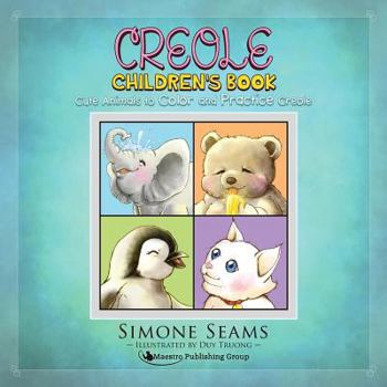 Paperback Creole Children's Book: Cute Animals to Color and Practice Creole Book