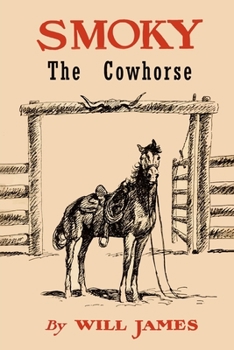 Paperback Smoky the Cowhorse: Trade Edition Without Illustrations Book