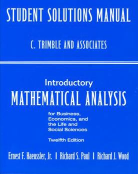 Paperback Student's Solutions Manual for Introductory Mathematical Analysis for Business, Economics and the Life and Social Sciences Book