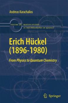 Paperback Erich Hückel (1896-1980): From Physics to Quantum Chemistry Book