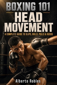 Boxing 101: Head Movement