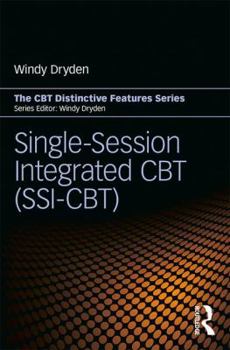 Single-Session Integrated CBT (Ssi-Cbt): Distinctive Features