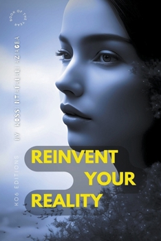Paperback Reinvent Your Reality Book