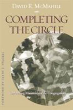 Paperback Completing the Circle: Reviewing Ministries in the Congregation Book