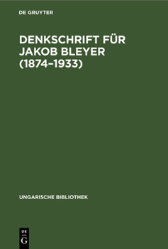 Hardcover Denkschrift Für Jakob Bleyer (1874-1933) [German] Book