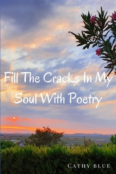 Paperback Fill The Cracks In My Soul With Poetry Book
