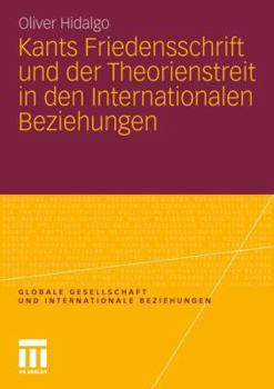 Paperback Kants Friedensschrift Und Der Theorienstreit in Den Internationalen Beziehungen [German] Book