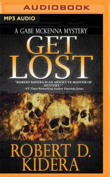 Get Lost - Book #2 of the Gabe McKenna