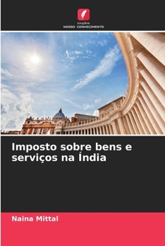 Paperback Imposto sobre bens e serviços na Índia [Portuguese] Book