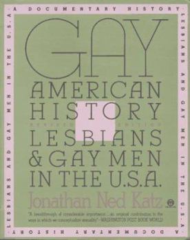 Paperback Gay American History: Lesbians and Gay Men in the U.S.A. Book