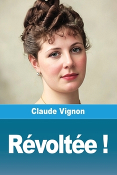 Paperback Révoltée ! (French Edition) [French] Book
