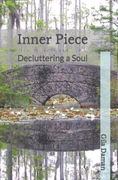Paperback Inner Piece: Decluttering a Soul Book