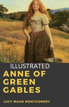 Paperback Anne of Green Gables Illustrated Book