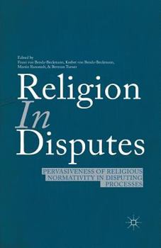 Paperback Religion in Disputes: Pervasiveness of Religious Normativity in Disputing Processes Book