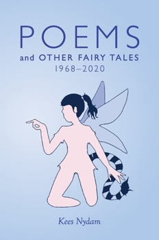 Hardcover Poems and Other Fairy Tales 1968-2020 Book