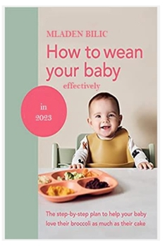 Paperback How to wean your baby effectively in 2023 Book