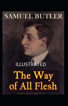 Paperback The Way of All Flesh Illustrated Book