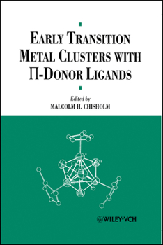 Early Transition Metal Clusters with [Pi]-Donor Ligands (Analysis and Control Methods for Foods and Agricultural Prod)