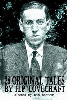 Paperback 28 Original Stories by H.P. Lovecraft: Selected By Dan Bianchi Book