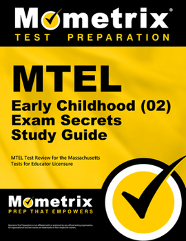 Paperback MTEL Early Childhood (02) Exam Secrets Study Guide: MTEL Test Review for the Massachusetts Tests for Educator Licensure Book