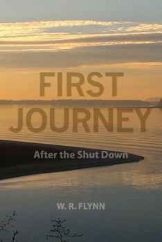 Paperback First Journey: After the Shut Down Book