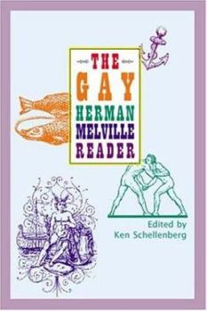 Paperback The Gay Herman Melville Reader Book