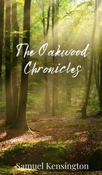 Hardcover The Oakwood Chronicles Book