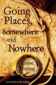 Paperback Going Places, Somewhere and Nowhere Book