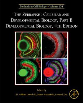 Hardcover The Zebrafish: Cellular and Developmental Biology, Part B Developmental Biology: Volume 134 Book