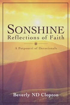 Sonshine: Reflections of Faith: a potpourri of devotionals