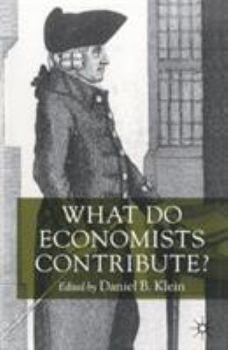 Paperback What Do Economists Contribute? Book