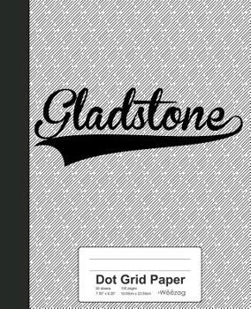 Paperback Dot Grid Paper: GLADSTONE Notebook Book