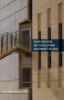 Hardcover Higher Education and the Palestinian Arab Minority in Israel Book