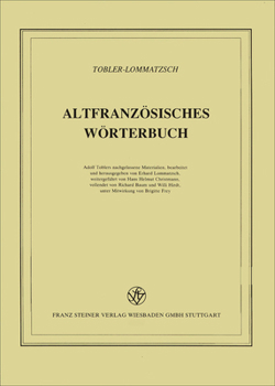 Altfranzosisches Worterbuch. Band 12. Lieferung 93: Gesamtliteraturverzeichnis