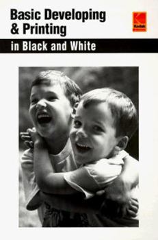Paperback Basic Developing & Printing In Black And White Book