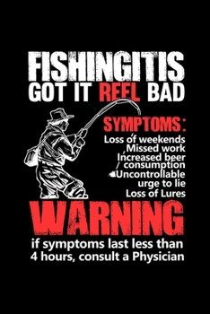 Fishingitis Got It Reel Bad: 6x9 Fishing Log and Journal For A Fisherman