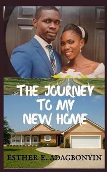 Paperback The Journey to My New Home Book