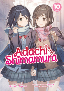 Paperback Adachi and Shimamura (Light Novel) Vol. 10 Book