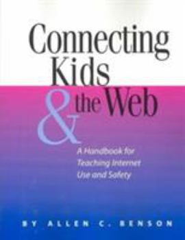 Paperback Connecting Kids and the Web Book