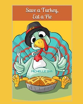 Paperback Save a Turkey, Eat a Pie Book